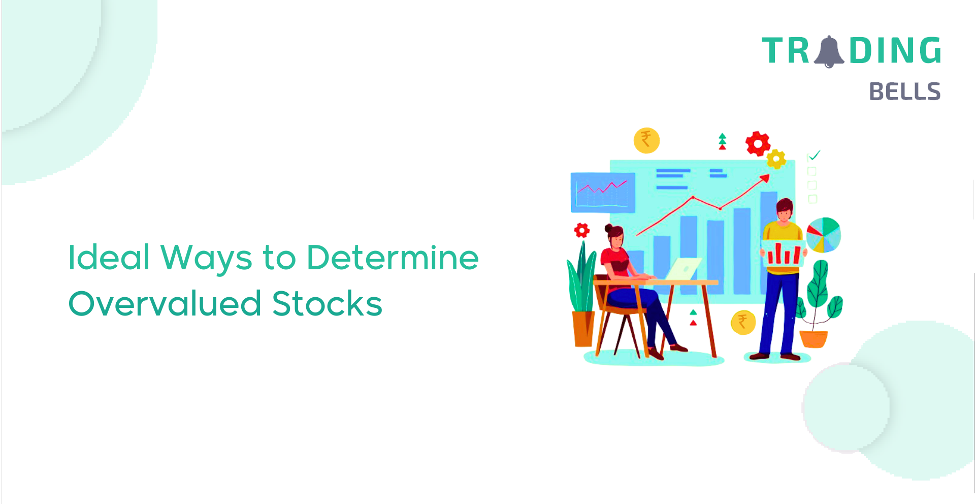Ideal Ways to Determine Overvalued Stocks 